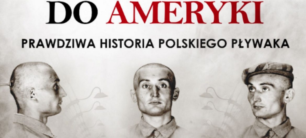 Od Auschwitz do Ameryki. Niezwykła historia polskiego pływaka