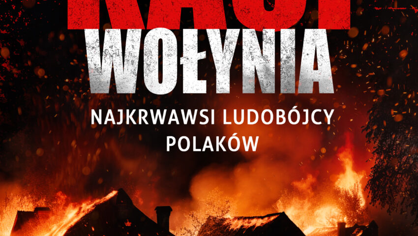 Kaci Wołynia. Najkrwawsi ludobójcy Polaków